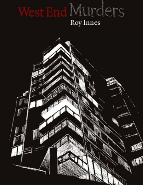 Cover of the book West End Murders by Roy Innes, NeWest Press