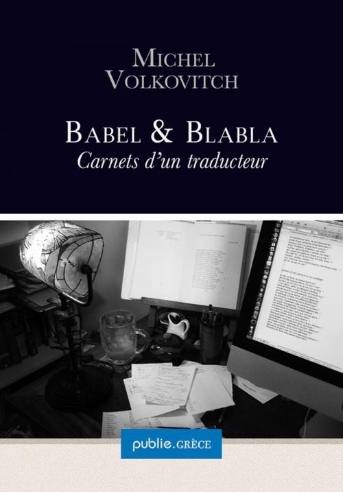 Cover of the book Babel & Blabla by Michel Volkovitch, publie.net