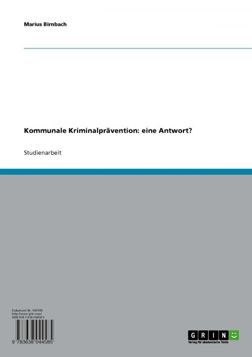 Cover of the book Kommunale Kriminalprävention: eine Antwort? by Marius Birnbach, GRIN Verlag