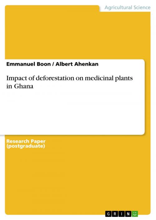 Cover of the book Impact of deforestation on medicinal plants in Ghana by Emmanuel Boon, Albert Ahenkan, GRIN Publishing