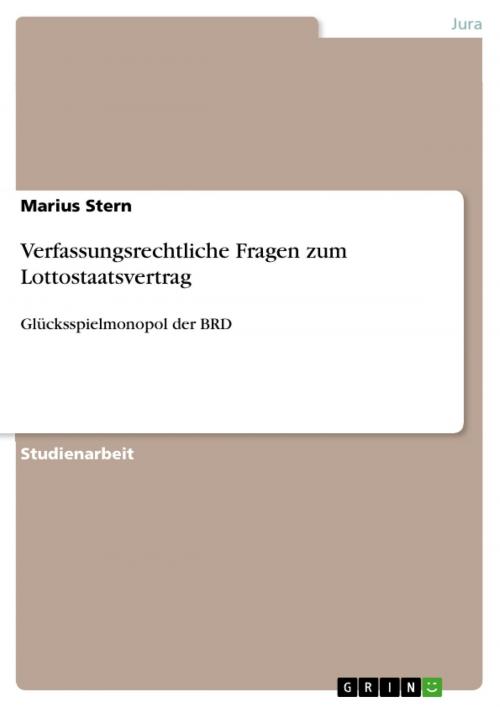 Cover of the book Verfassungsrechtliche Fragen zum Lottostaatsvertrag by Marius Stern, GRIN Verlag