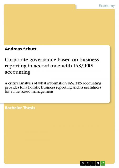 Cover of the book Corporate governance based on business reporting in accordance with IAS/IFRS accounting by Andreas Schutt, GRIN Publishing