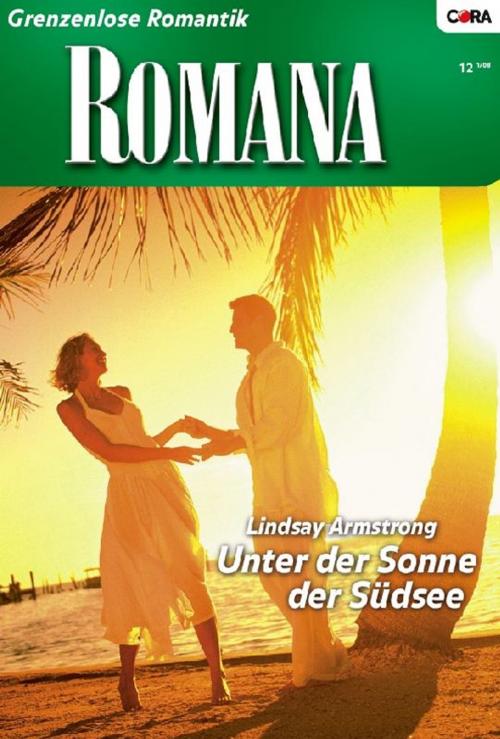 Cover of the book Unter der Sonne der Südsee by LINDSAY ARMSTRONG, CORA Verlag
