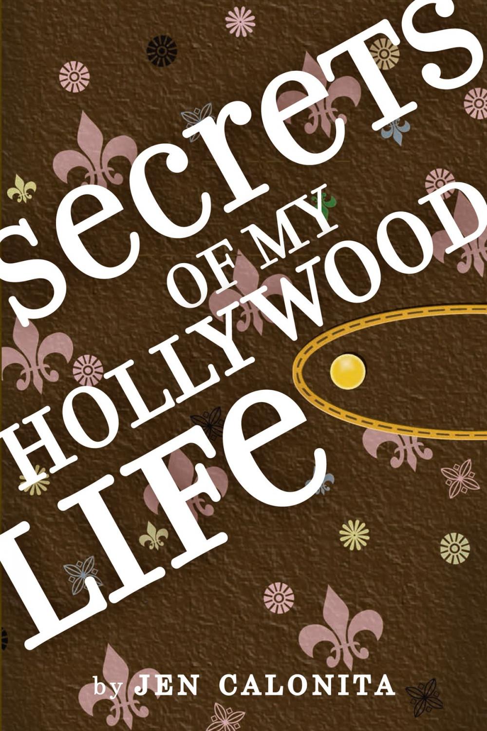 Big bigCover of Secrets of My Hollywood Life