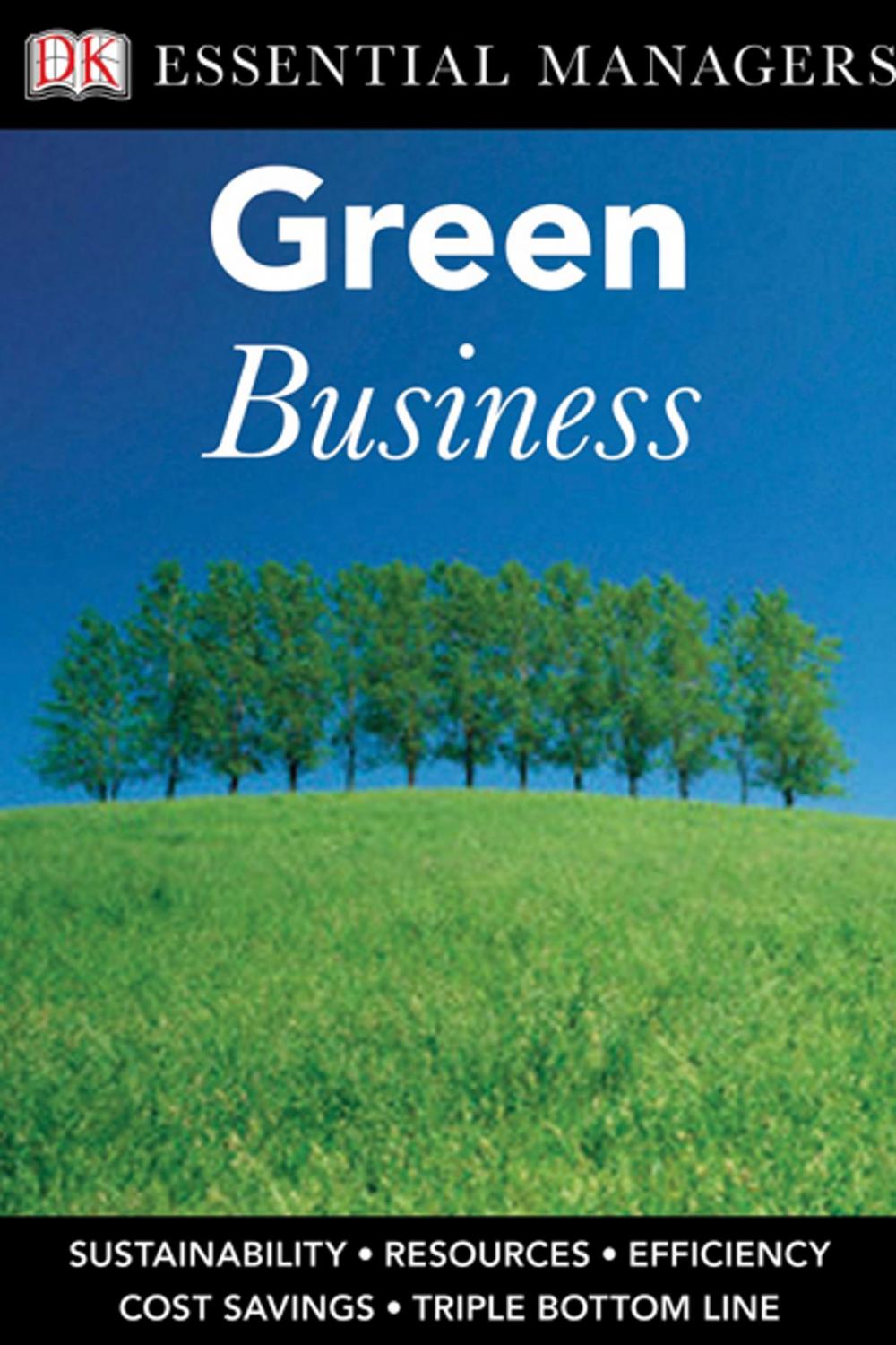 Big bigCover of DK Essential Managers: Green Business