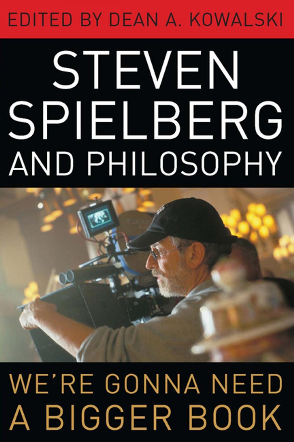 Big bigCover of Steven Spielberg and Philosophy