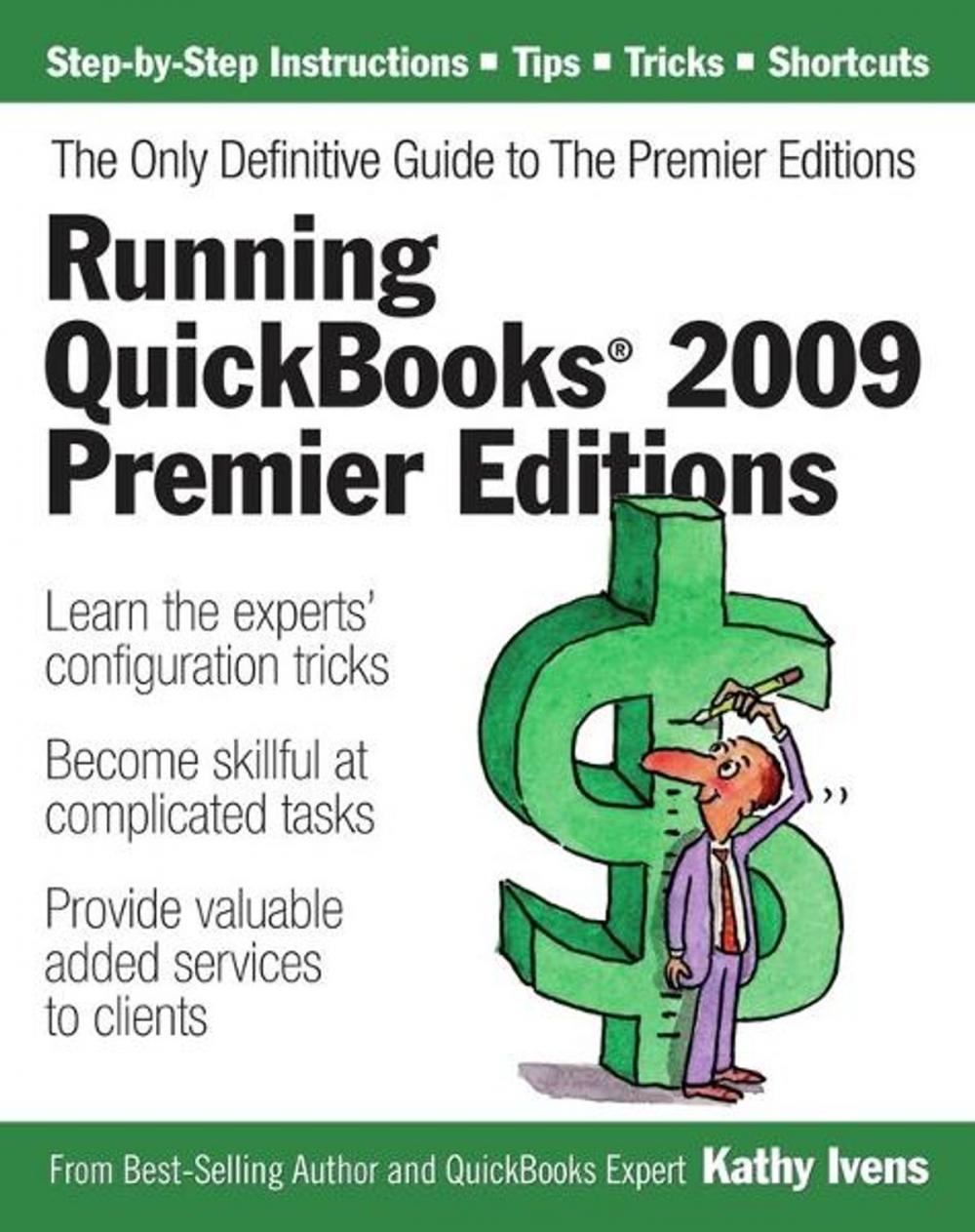 Big bigCover of Running QuickBooks 2009 Premier Editions: The Only Definitive Guide to the Premier Editions