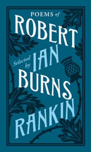 Cover of the book Poems of Robert Burns Selected by Ian Rankin by Terry Trainor