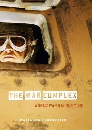 Cover of the book The War Complex by Akiko Hayashi, Joseph Tobin