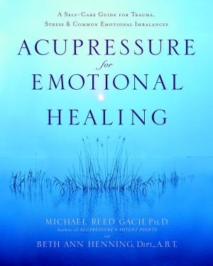 Cover of the book Acupressure for Emotional Healing by Alexandra Levit