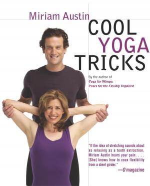 Cover of the book Cool Yoga Tricks by John Elder Robison, Marcel Just