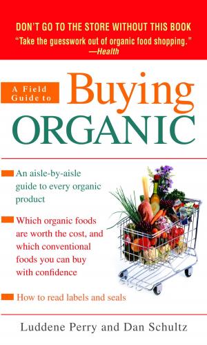 Cover of the book A Field Guide to Buying Organic by Boykin Curry, Brian Kasbar