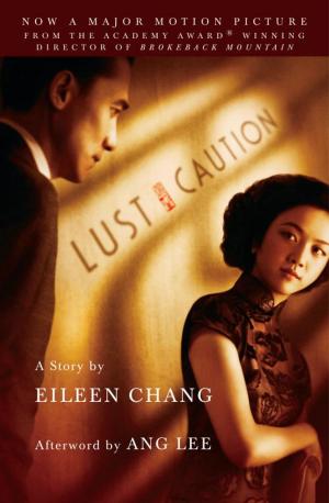 Cover of the book Lust, Caution by Jorge G. Castañeda