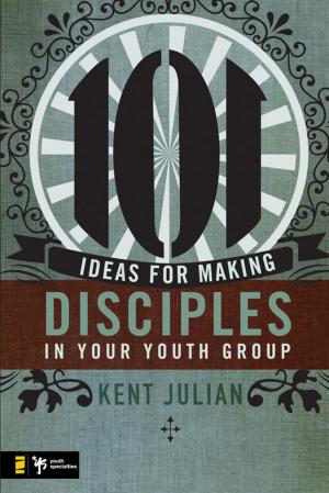 Cover of the book 101 Ideas for Making Disciples in Your Youth Group by Laurie Alice Eakes
