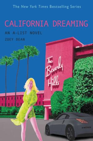 Cover of the book The A-List #10: California Dreaming by Naoko Stoop