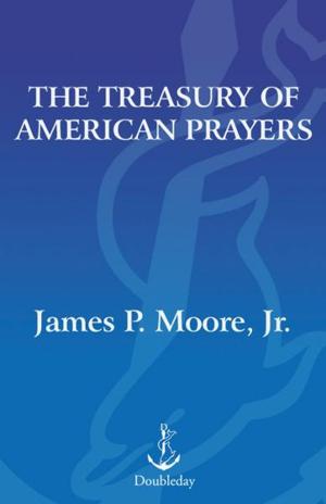 Cover of the book The Treasury of American Prayers by Earvin 