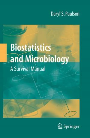 Cover of the book Biostatistics and Microbiology: A Survival Manual by 