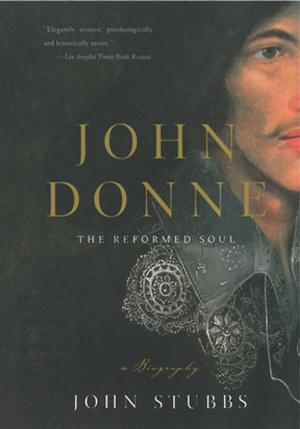 Cover of the book John Donne: The Reformed Soul: A Biography by Tom Mueller