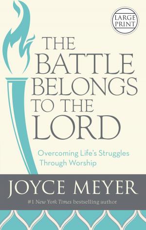 Cover of the book The Battle Belongs to the Lord by Joyce Meyer