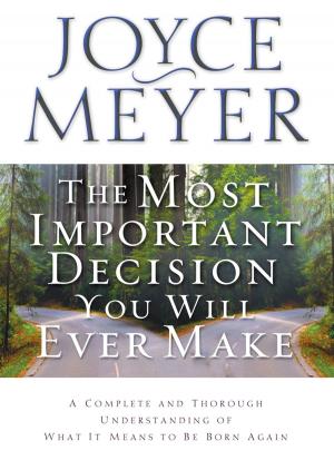 Cover of the book The Most Important Decision You Will Ever Make by D. C. Tan