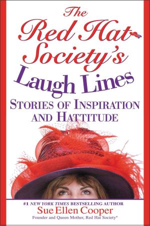 Cover of the book The Red Hat Society (R)'s Laugh Lines by Patrick C. Walsh, Janet Farrar Worthington