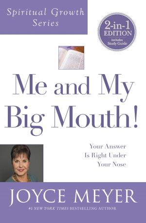 Cover of the book Me and My Big Mouth! by John Eldredge