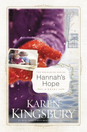 Cover of Hannah's Hope by Karen Kingsbury, FaithWords