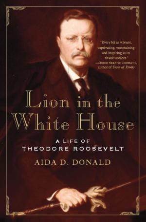 Cover of the book Lion in the White House by Mark Perry