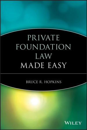 Cover of the book Private Foundation Law Made Easy by Seung Ho Park, Gerardo R. Ungson, Nan Zhou