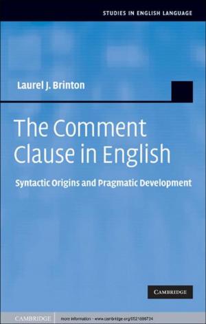Cover of the book The Comment Clause in English by Robert Wynn, Rukhmi Bhat, Paul Monagle