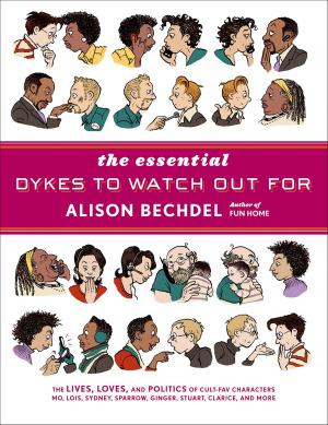 Cover of the book The Essential Dykes to Watch Out For by Joelle Charbonneau