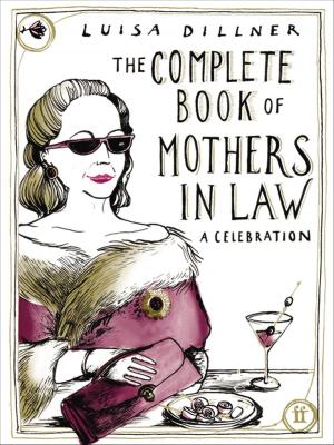 Cover of the book The Complete Book of Mothers-in-Law by Conor Cruise O'Brien