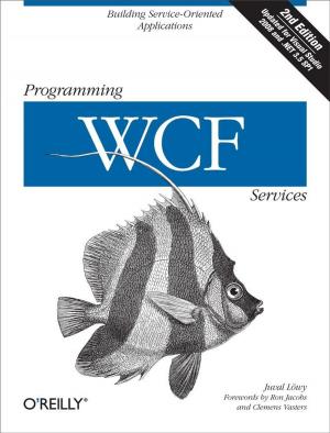 Cover of the book Programming WCF Services by Russell J.T. Dyer