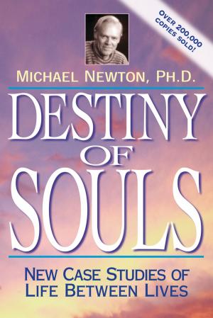 Cover of Destiny Of Souls: New Case Studies Of Life Between Lives