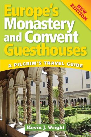 Cover of the book Europe's Monastery and Convent Guesthouses by Raymond F. Dlugos, OSA, PhD
