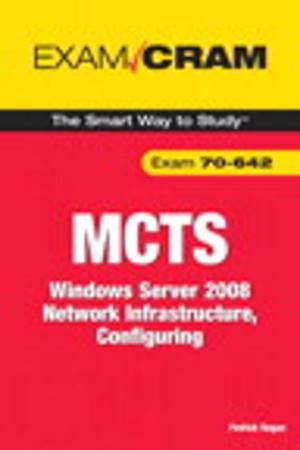 Cover of the book MCTS 70-642 Exam Cram by Anne F. Kennedy, Kristjan Mar Hauksson