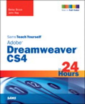 Cover of the book Sams Teach Yourself Adobe Dreamweaver CS4 in 24 Hours by John Deubert