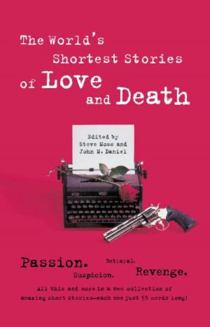Cover of the book World's Shortest Stories Of Love And Death by Natalie Kossar