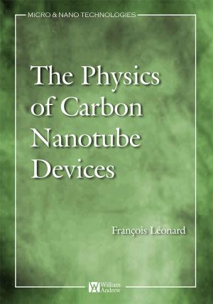 Cover of the book Physics of Carbon Nanotube Devices by Cameron H. Malin, James M. Aquilina, Eoghan Casey, BS, MA