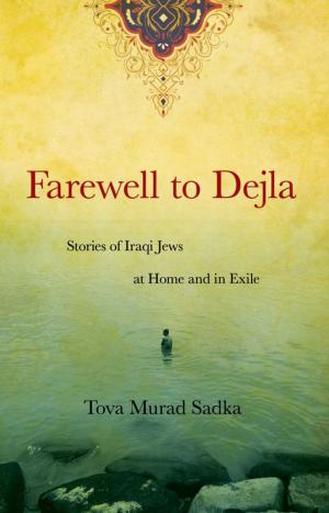 Cover of the book Farewell to Dejla by Brandon Marie Miller
