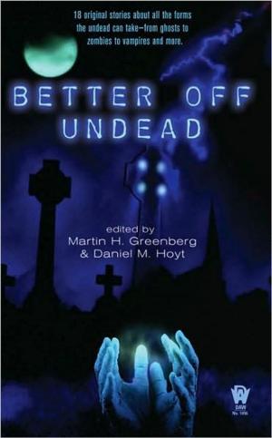 Cover of the book Better Off Undead by Mickey Zucker Reichert