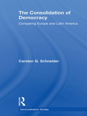 Cover of the book The Consolidation of Democracy by Kathryn Greene, Valerian J. Derlega, Gust A. Yep, Sandra Petronio