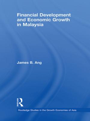 Cover of the book Financial Development and Economic Growth in Malaysia by Tony Buzan, Tony Dottino