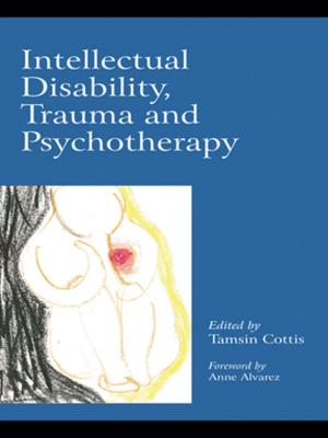 Cover of the book Intellectual Disability, Trauma and Psychotherapy by Jon Stratton, Nabeel Zuberi