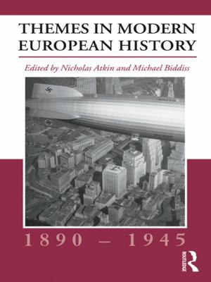 Cover of the book Themes in Modern European History, 1890-1945 by Brian H. Spitzberg, William R. Cupach