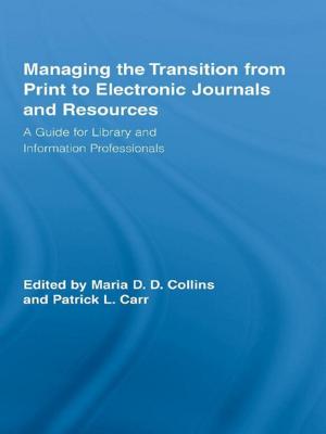 Cover of the book Managing the Transition from Print to Electronic Journals and Resources by Peter De Cruz