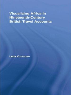 Cover of the book Visualizing Africa in Nineteenth-Century British Travel Accounts by Harold G Koenig