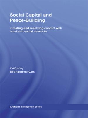 Cover of the book Social Capital and Peace-Building by Jiyoung Song