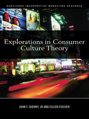 Cover of the book Explorations in Consumer Culture Theory by Bryan Brown