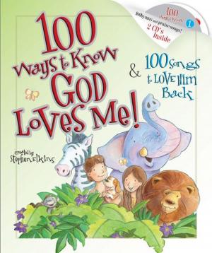 Cover of the book 100 Ways to Know God Loves Me, 100 Songs to Love Him Back by Denise Hildreth Jones